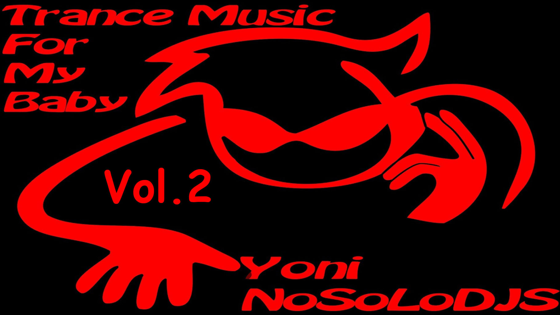 Trance Music For My Baby Vol. 2