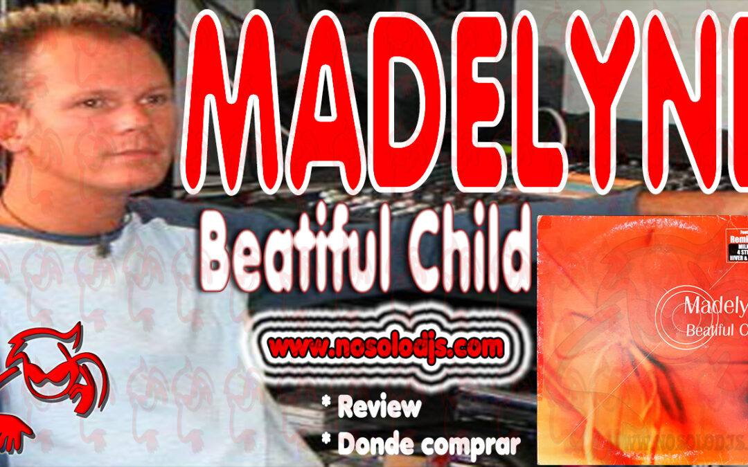 Presentación disco 40: Madelyne – Beautiful Child «SONIDO VINILO»