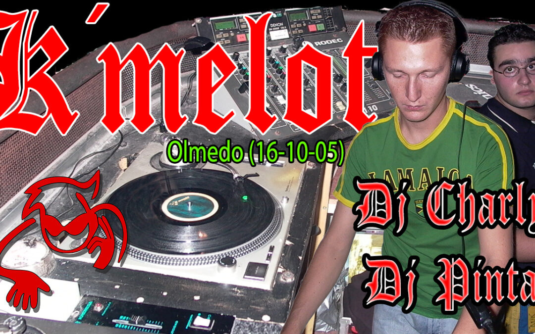 Dj Pinta & Dj Charly@k´melot Olmedo (16-10-05)