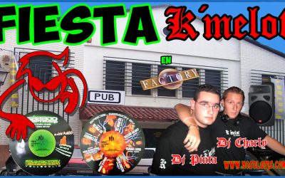 Fiesta K´melot en Sala Factory en cabina DJ Charly y DJ Pinta