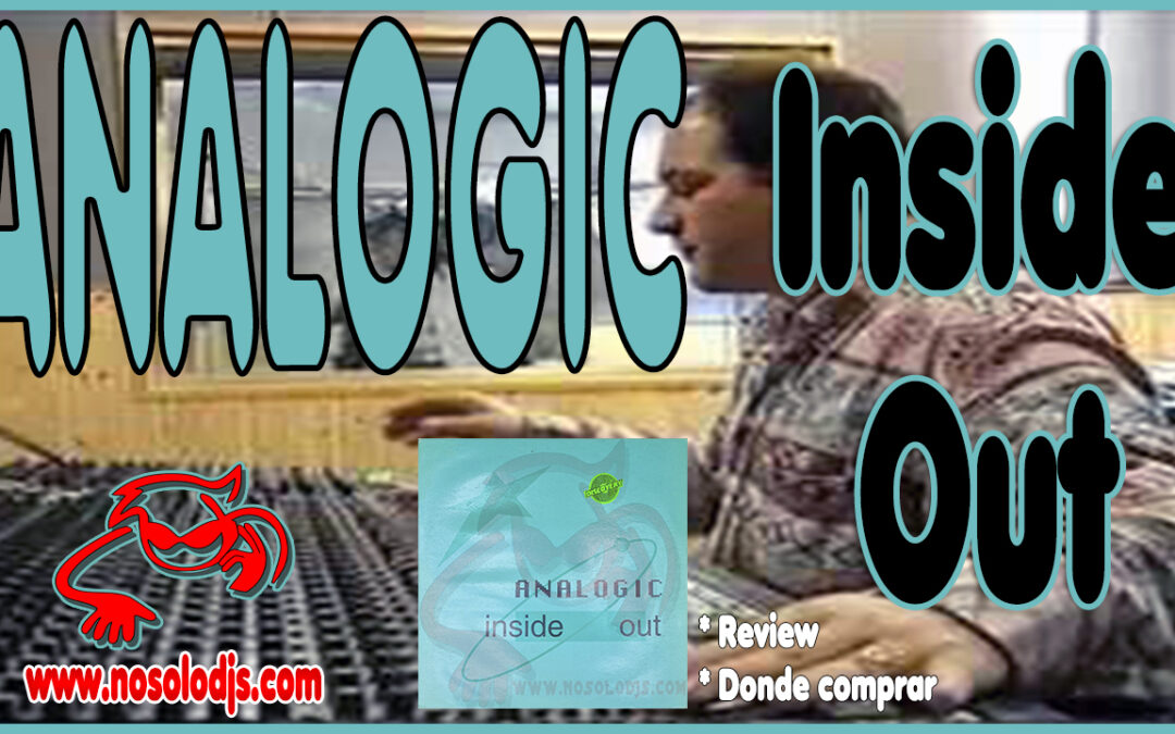 Presentación disco 75: Analogic – Inside Out «SONIDO VINILO»