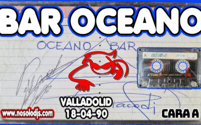 Sesion del Bar Oceano – Zona Cantarranas (Valladolid) Cinta 2A